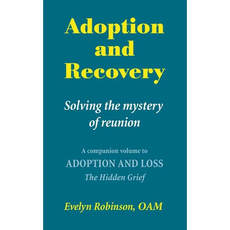 Adoption and Recovery - Solving the mystery of reunion