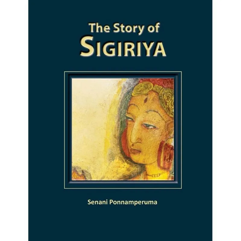 The Story of Sigiriya