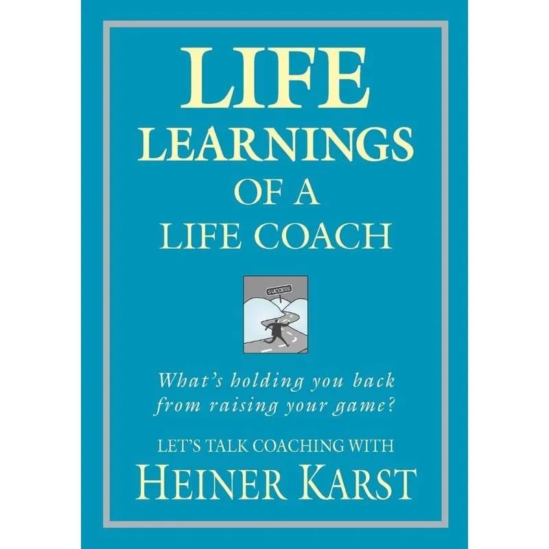 Life Learnings of a Life Coach