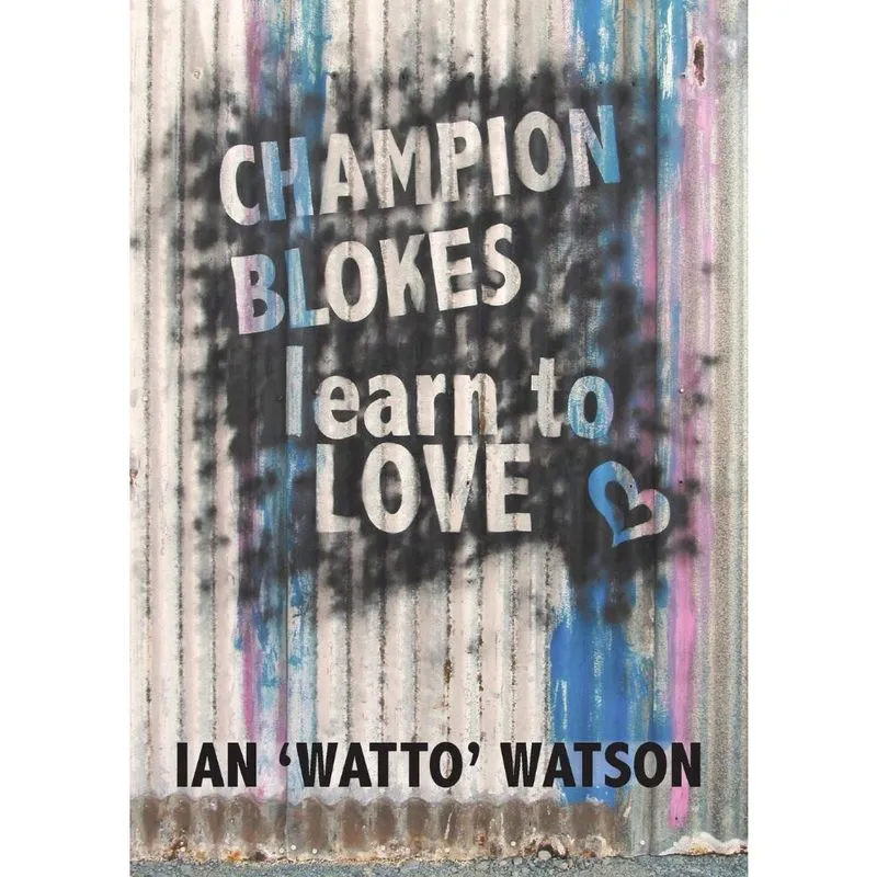 Champion Blokes Learn to Love