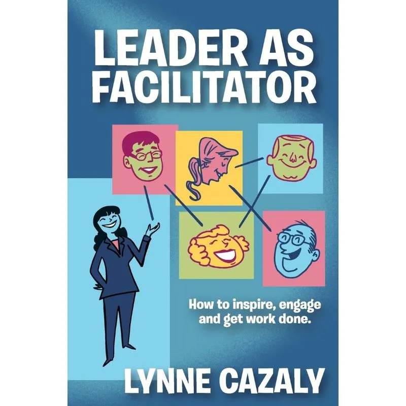 Leader as Facilitator