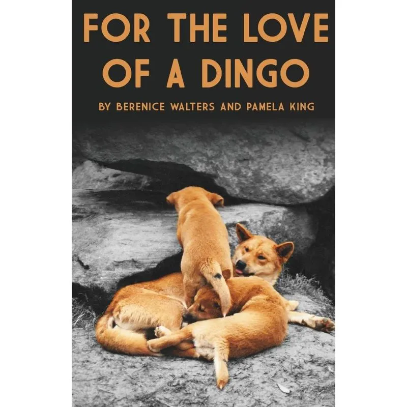 For the Love of a Dingo