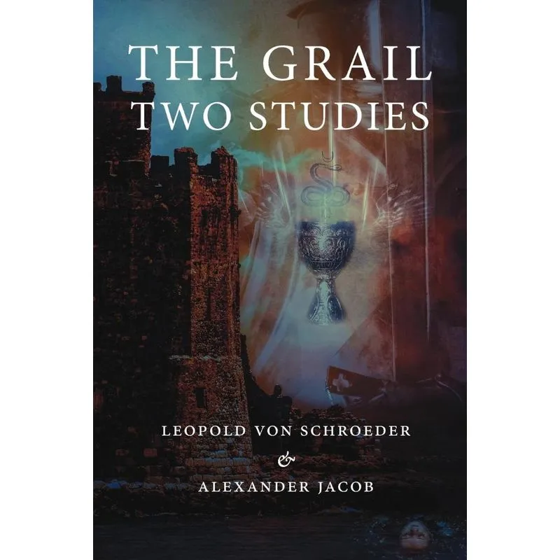 The Grail -Two Studies