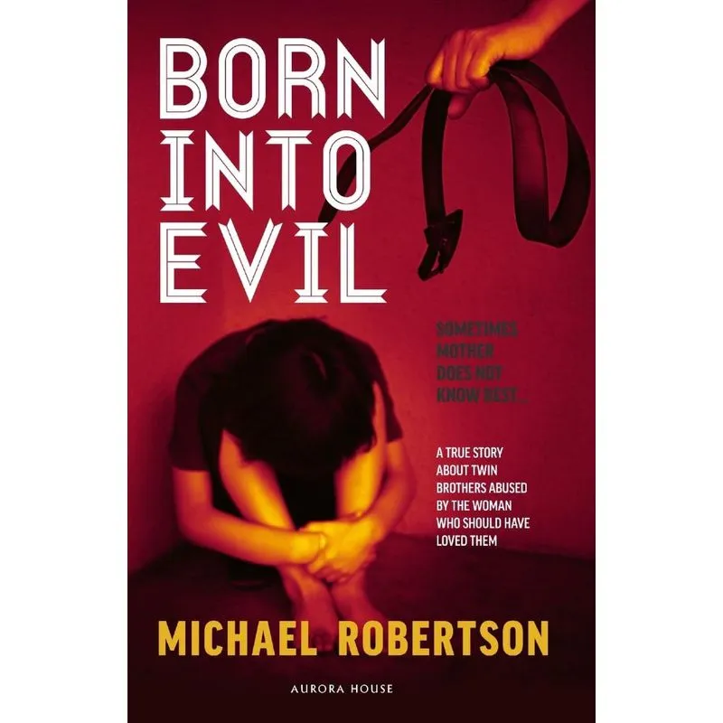 Born into Evil