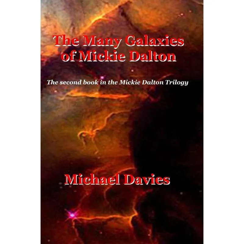 The Many Galaxies of Mickie Dalton