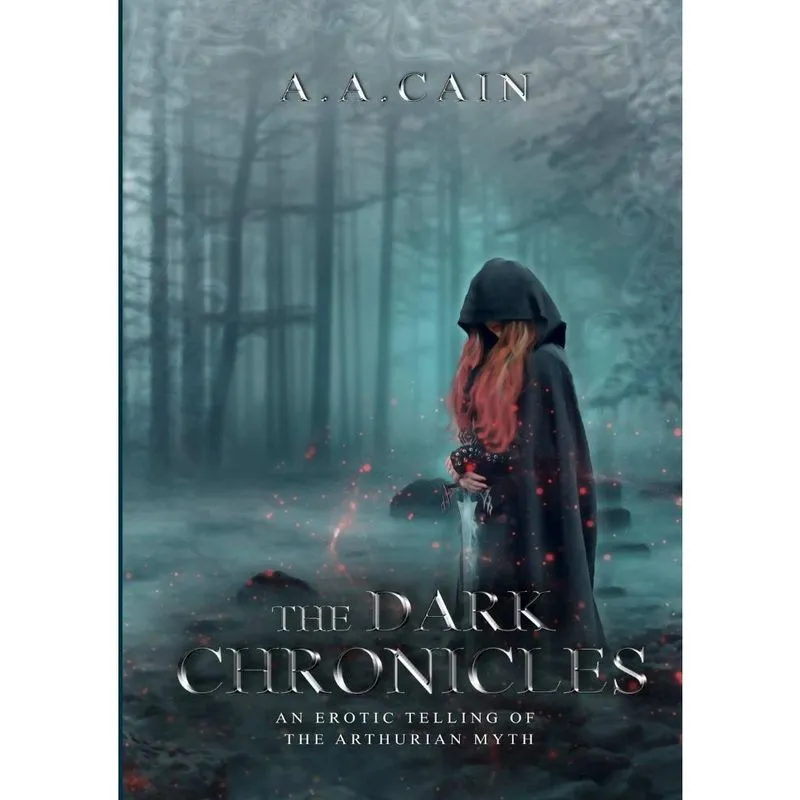 The Dark Chronicles - An Erotic Telling of the Arthurian Myth