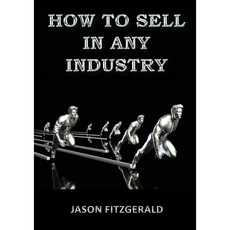 HOW TO SELL IN ANY INDUSTRY