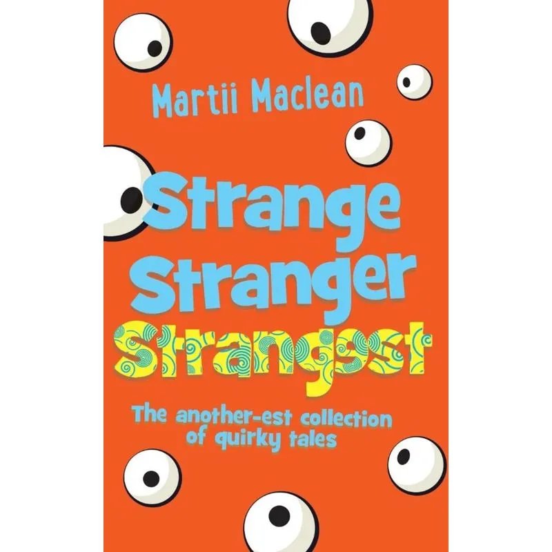 Strange Stranger Strangest