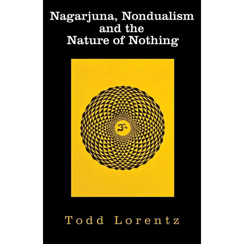 Nagarjuna, Nondualism and the Nature of Nothing