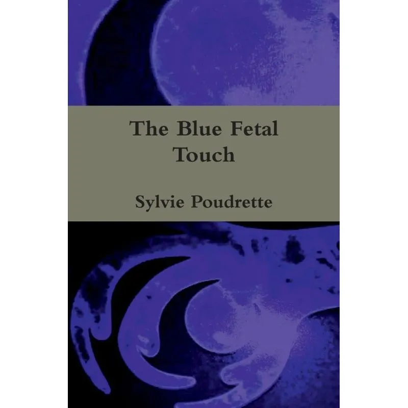 The Blue Fetal Touch