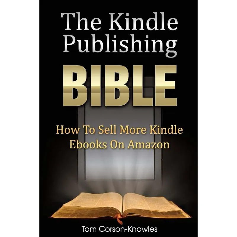The Kindle Publishing Bible