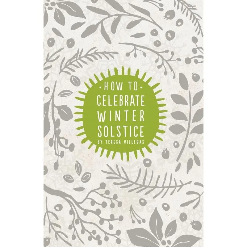 How To Celebrate Winter Solstice
