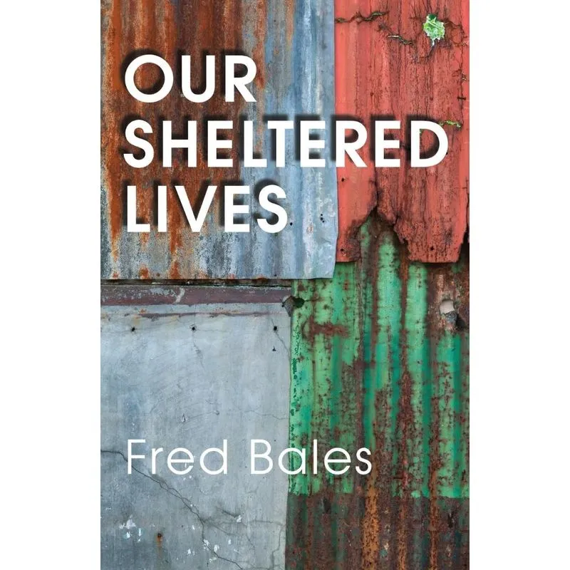 Our Sheltered Lives