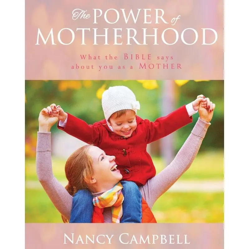 The Power of Motherhood