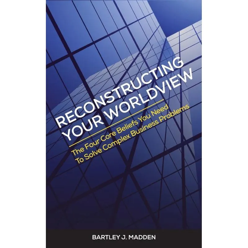 Reconstructing Your Worldview