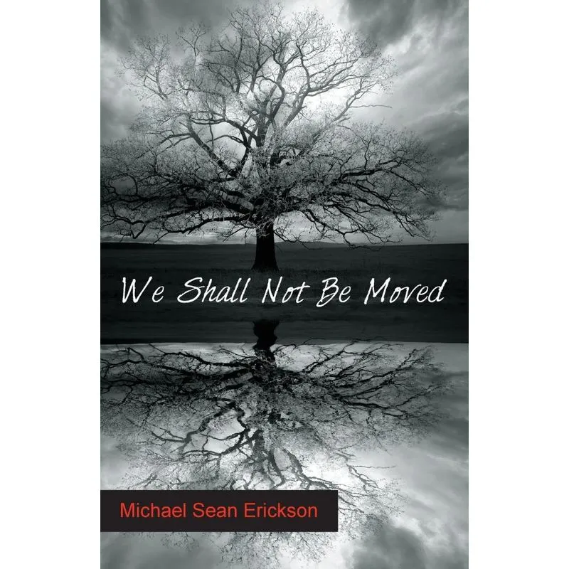 We Shall Not Be Moved