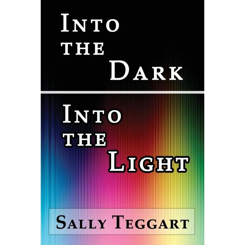 Into The Dark Into The Light