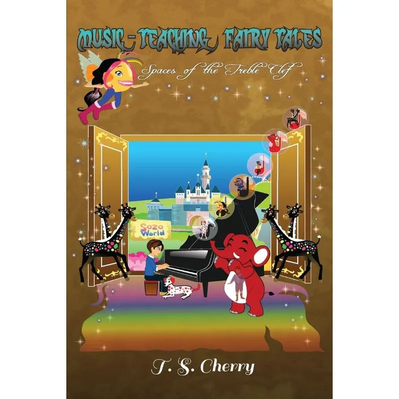 Music-Teaching Fairy Tales Volume 1