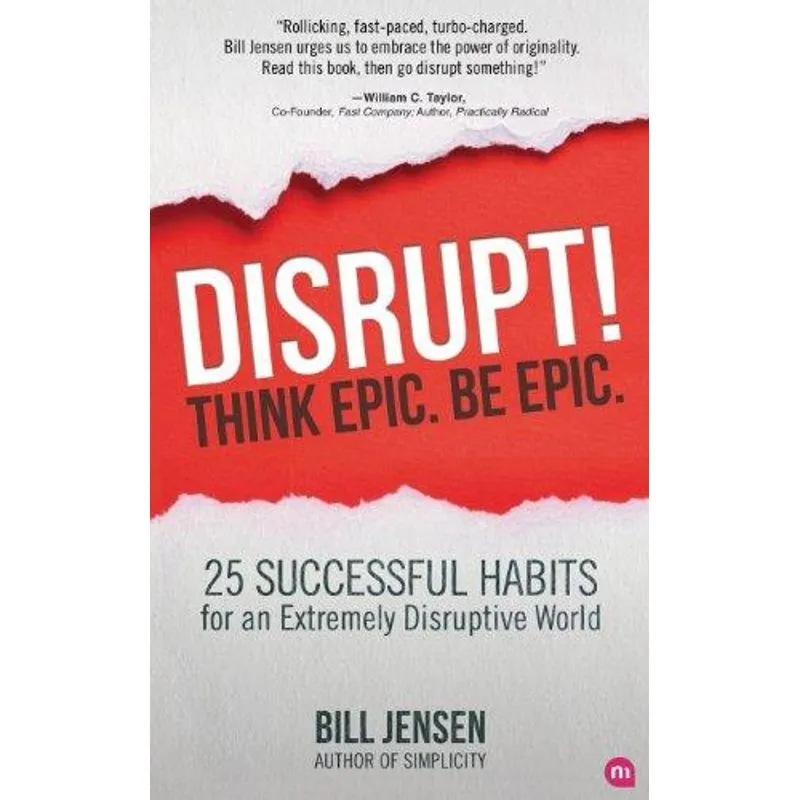 Disrupt! Think Epic Be Epic