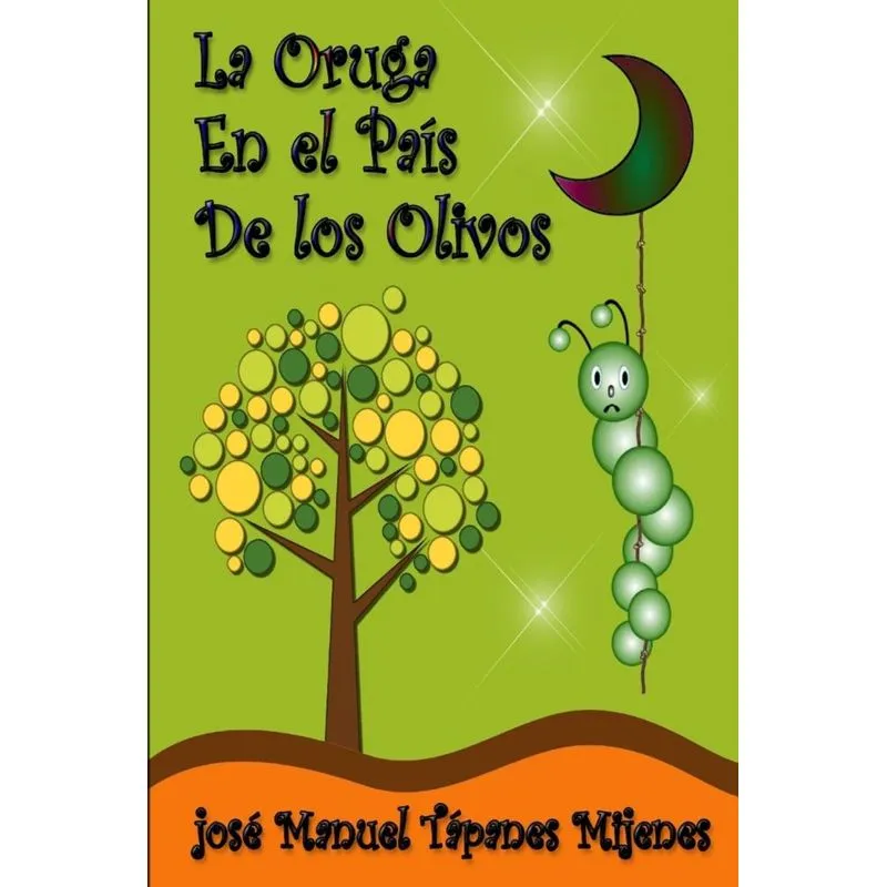 La Oruga en el País de los Olivos