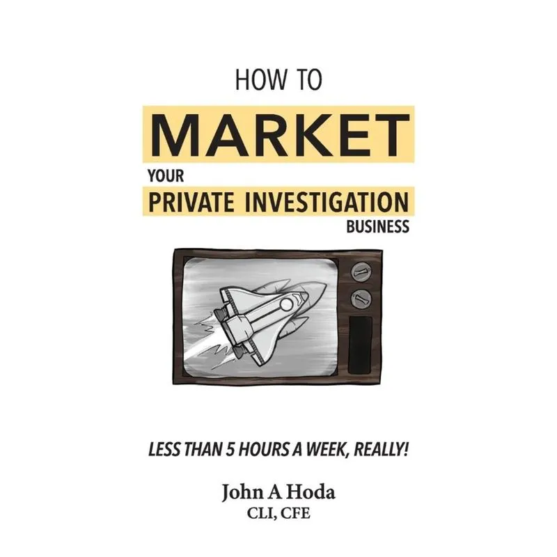 How To Market Your Private Investigation Business