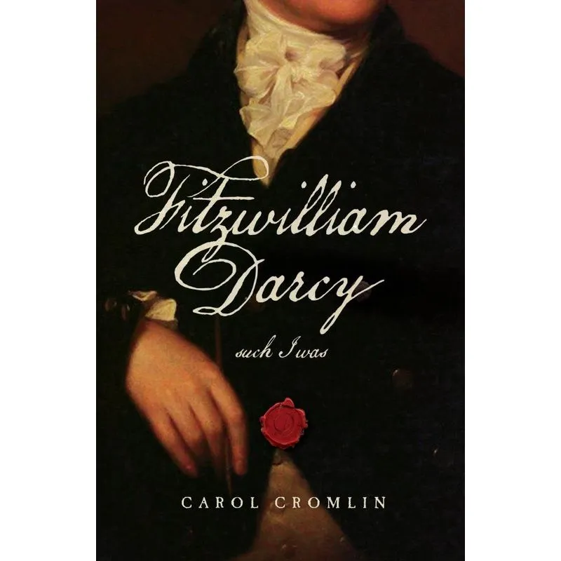 Fitzwilliam Darcy Such I Was