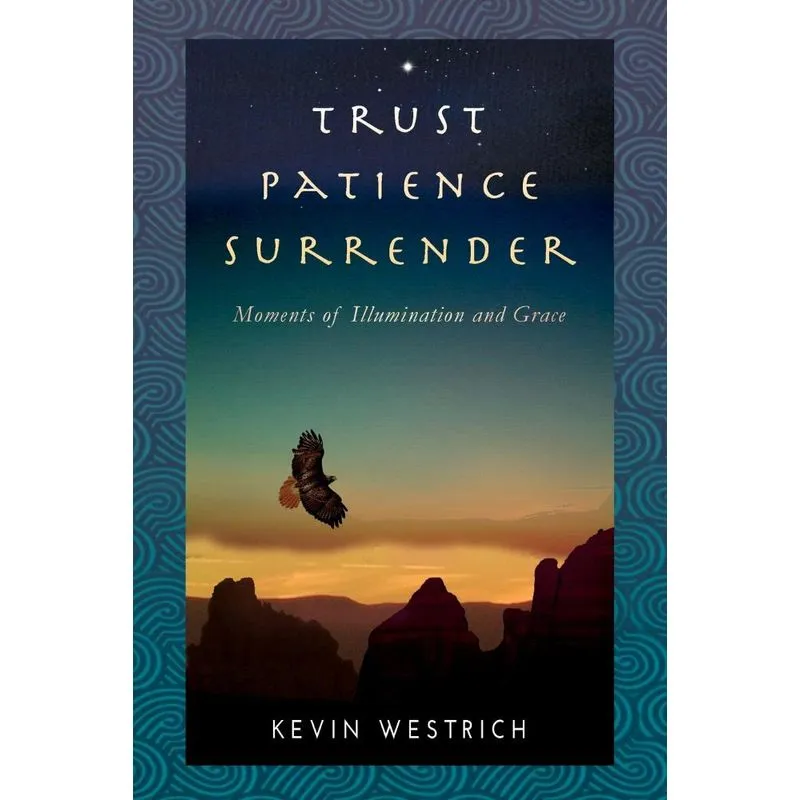 Trust Patience Surrender