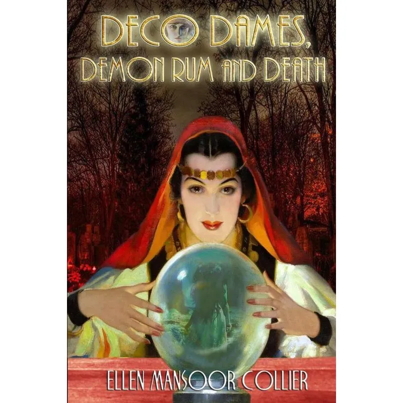 DECO DAMES, DEMON RUM And DEATH