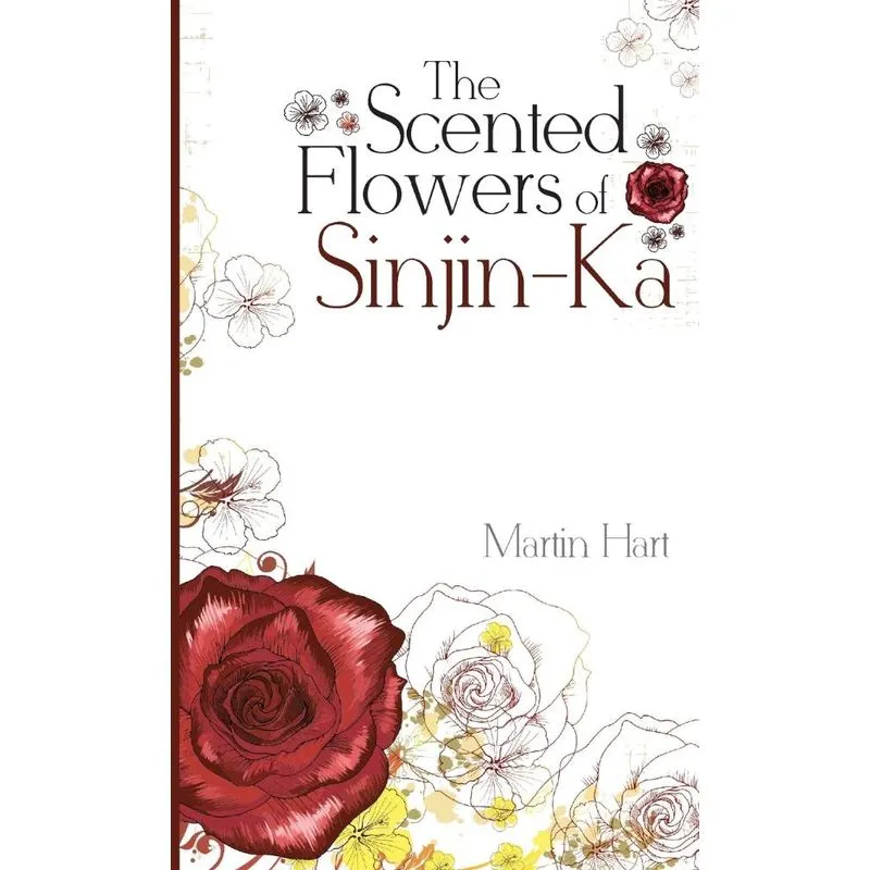 The Scented Flowers of Sinjin-Ka