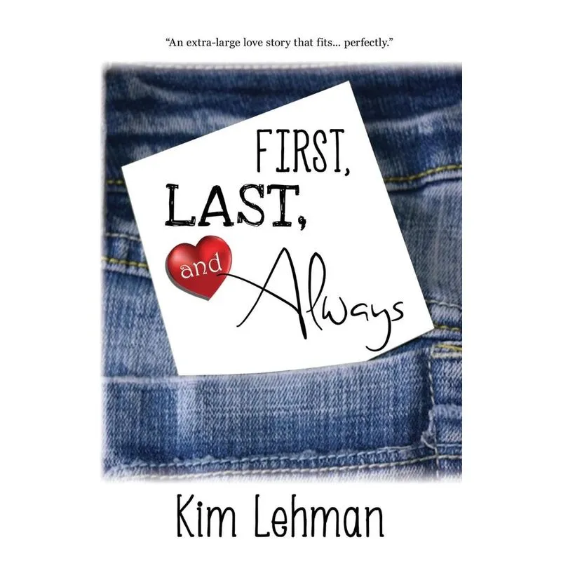 First, Last, and Always