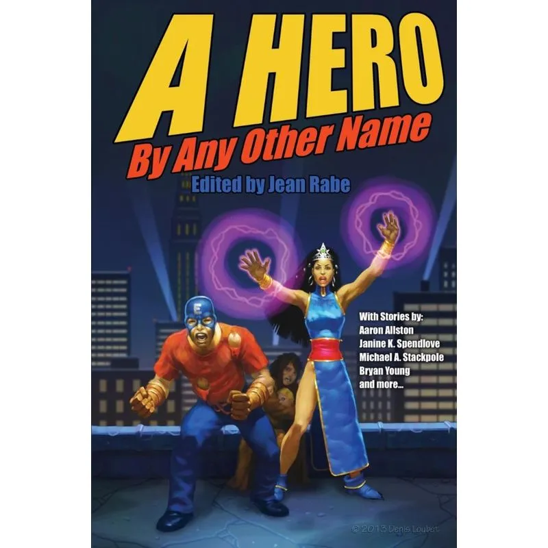A Hero By Any Other Name