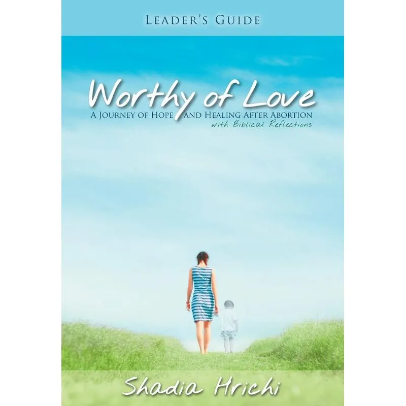 Worthy of Love - Leaders Guide