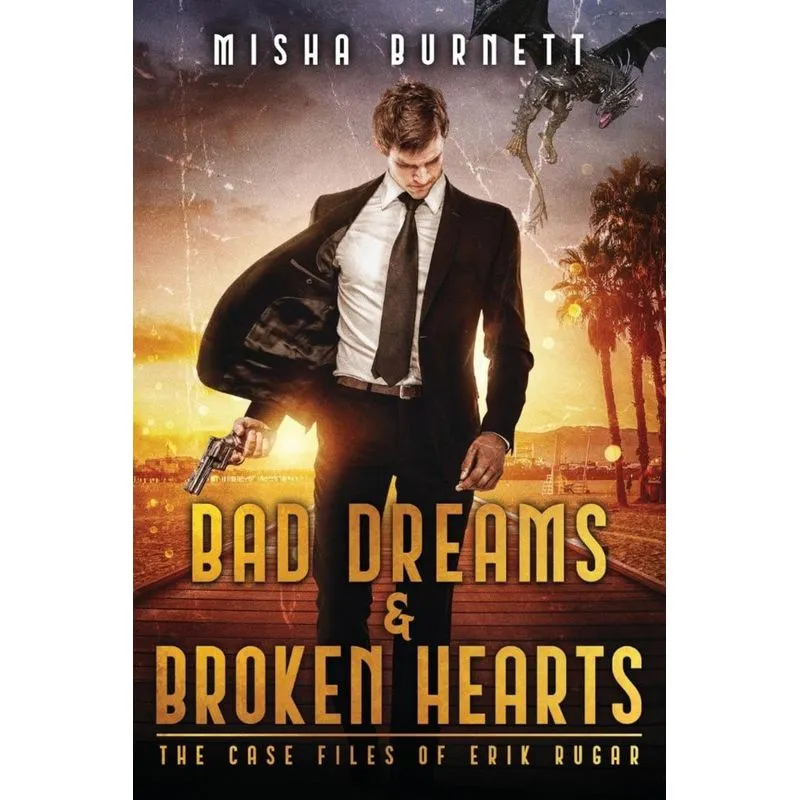 Bad Dreams and Broken Hearts