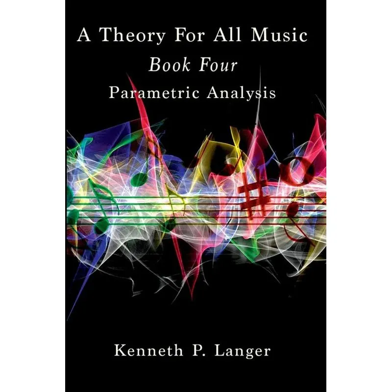 A Theory For All Music
