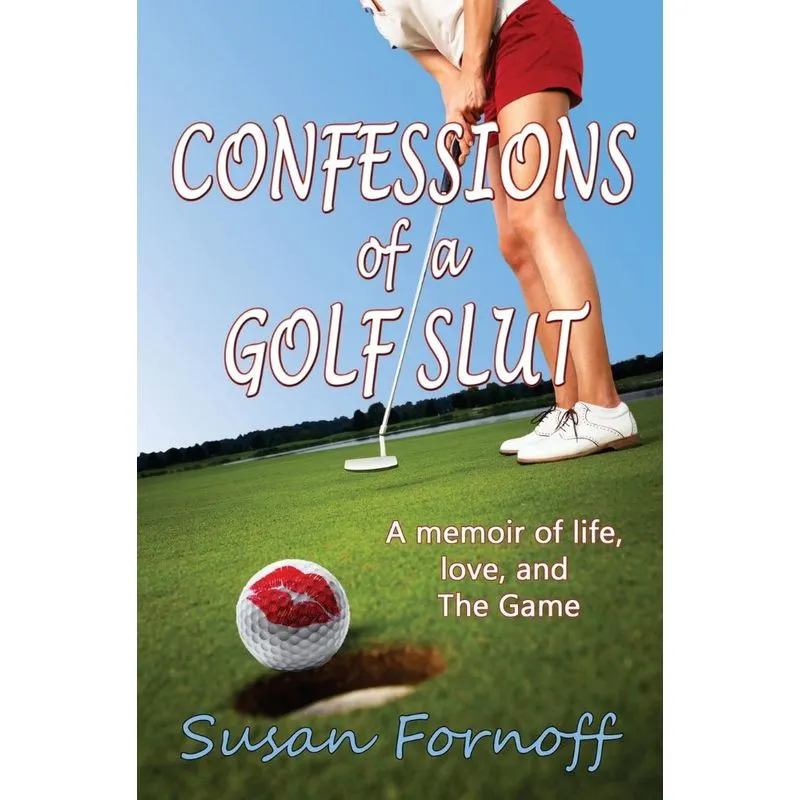 Confessions Of A Golf Slut