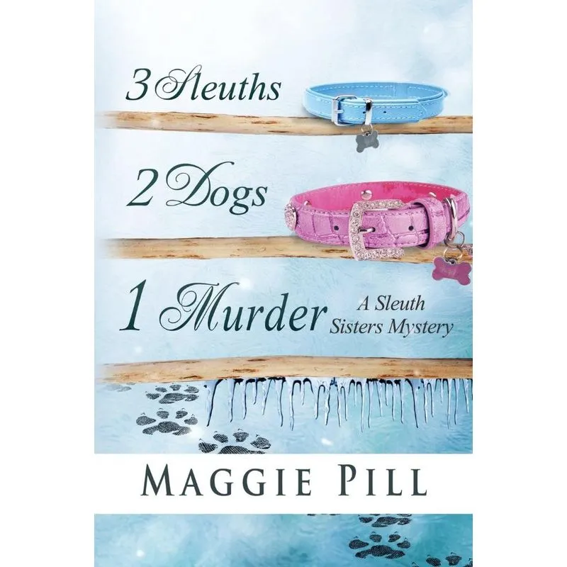 3 Sleuths, 2 Dogs, 1 Murder