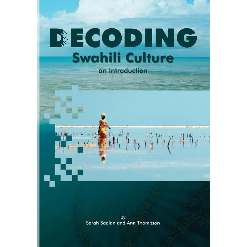 Decoding Swahili Culture