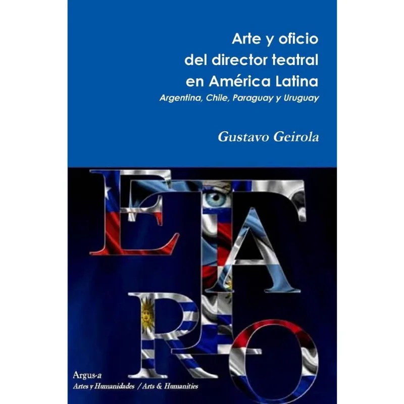 Arte y oficio del director teatral en América Latina