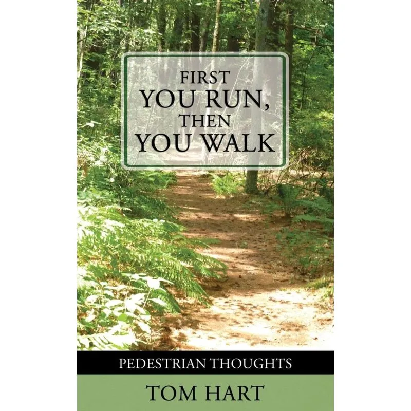 First You Run, Then You Walk