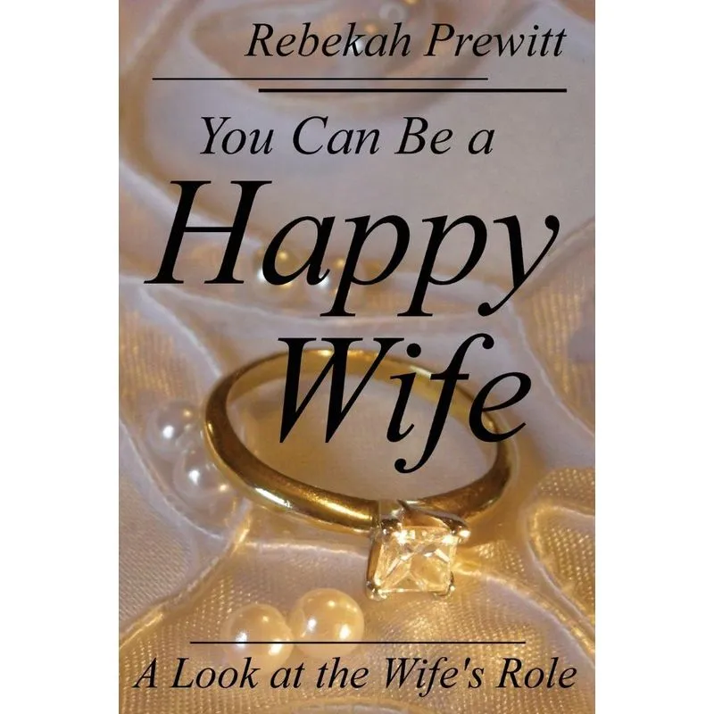 You Can Be a Happy Wife