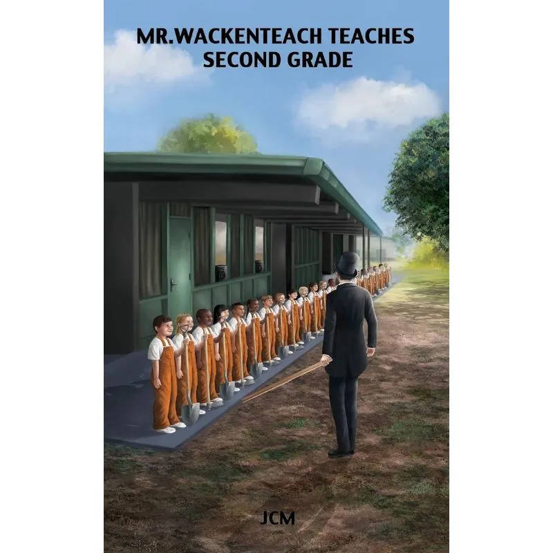 Mr. Wackenteach Teaches Second Grade