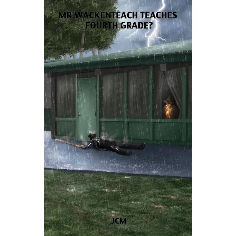 Mr. Wackenteach Teaches Fourth Grade