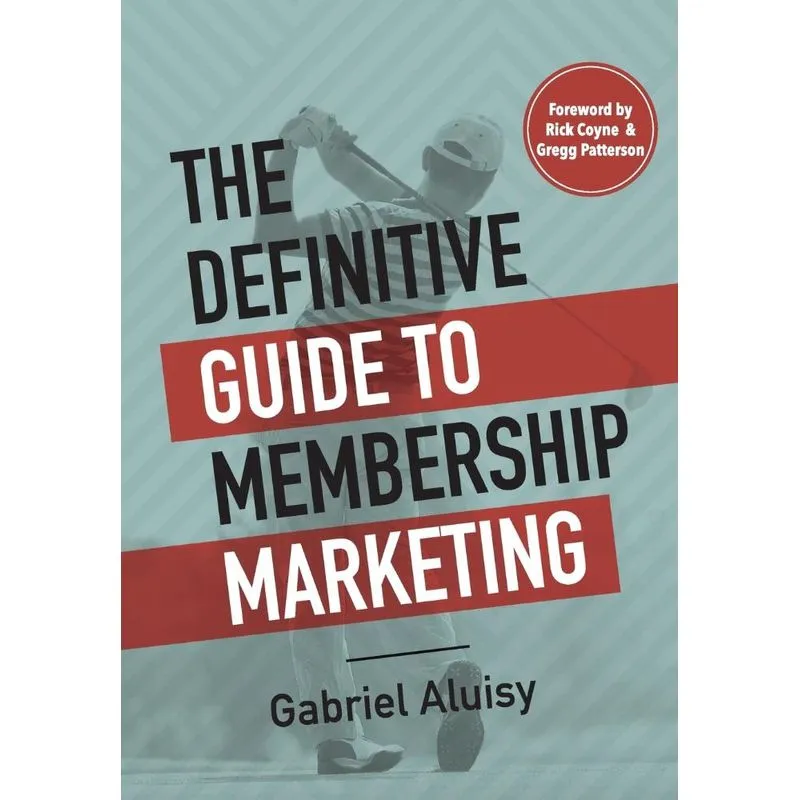 The Definitive Guide to Membership Marketing