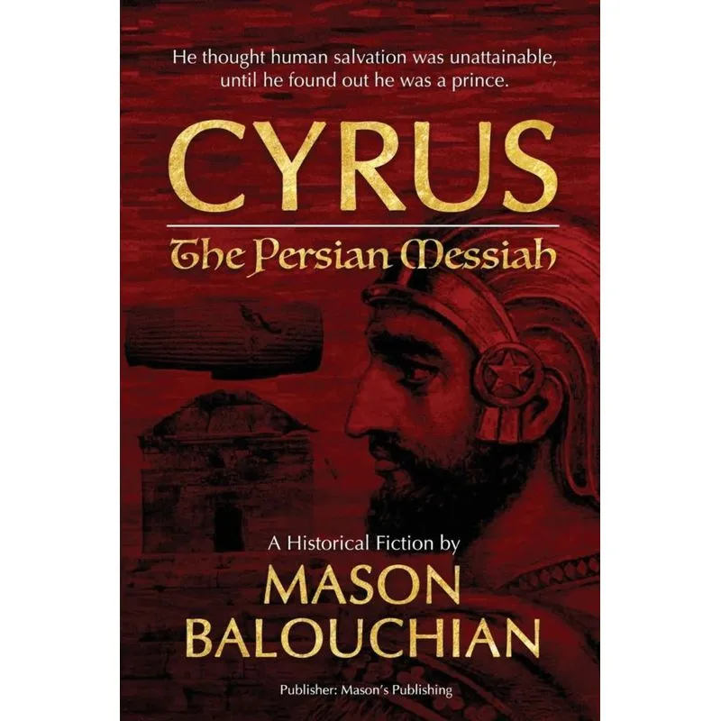 Cyrus The Persian Messiah