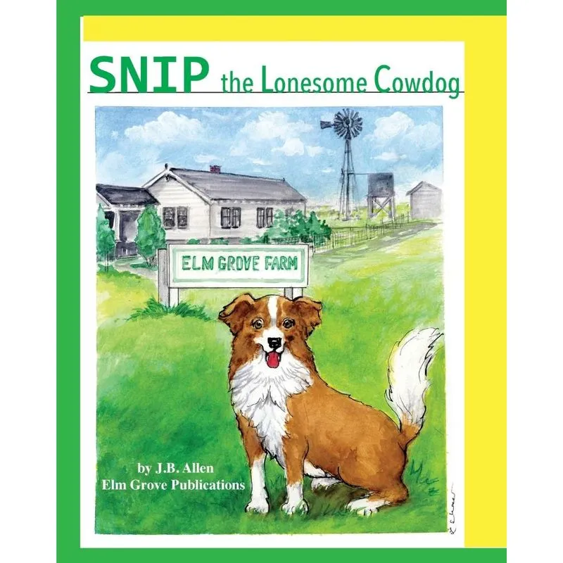 Snip, the Lonesome Cowdog