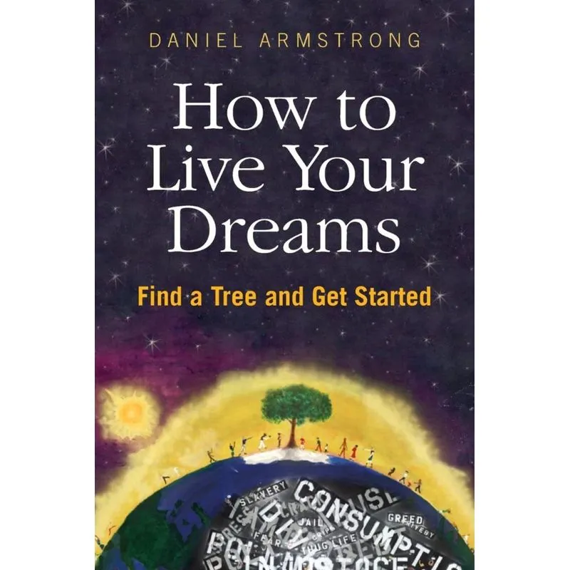 How To Live Your Dreams