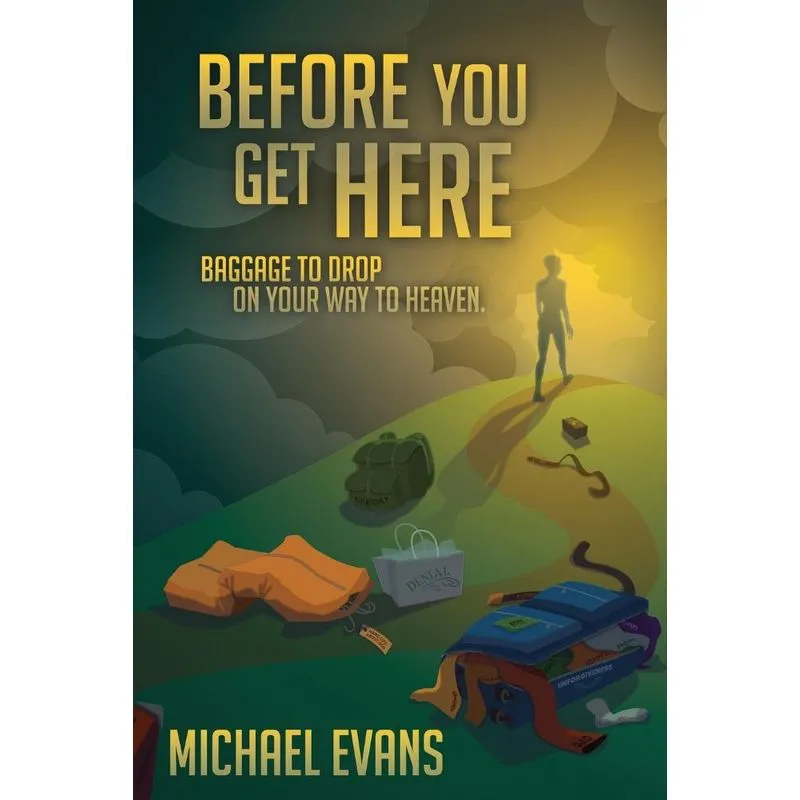 Before You Get Here