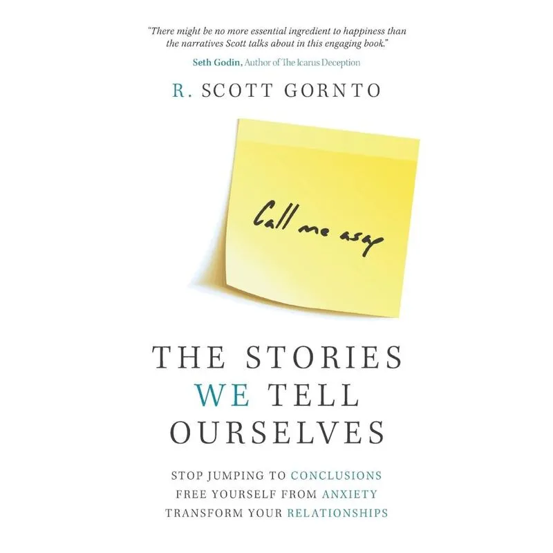 The Stories We Tell Ourselves