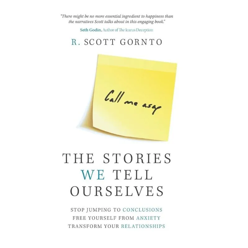 The Stories We Tell Ourselves