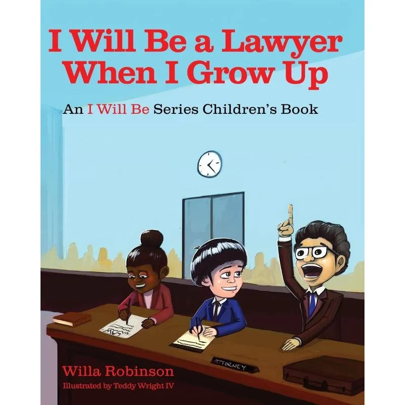 I Will Be A Lawyer When I Grow Up